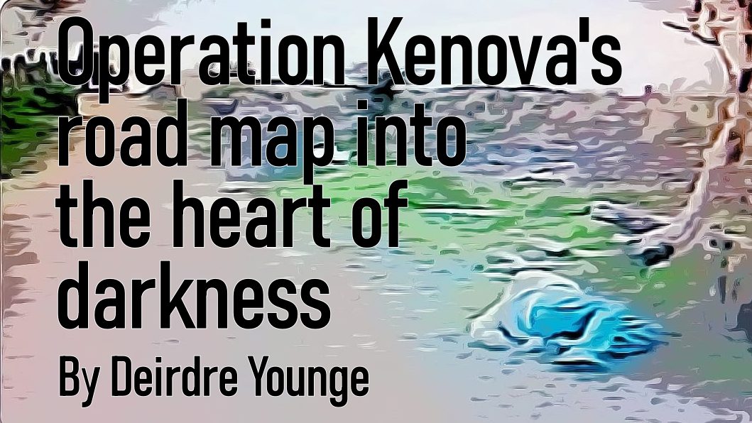 Operation Kenova Part 1.