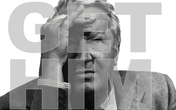 ‘Get him’, the British Prime Minister ordered. By Kevin O’Connor.