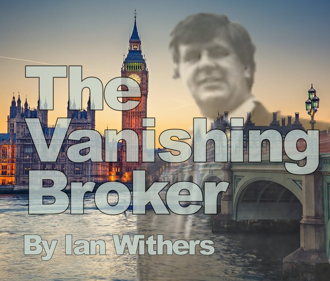 The Vanishing Broker. By Ian Withers