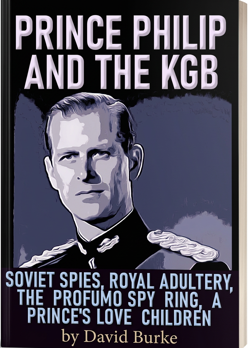 Prince Philip’s illicit sex life was monitored by Soviet spies. [WebBook]