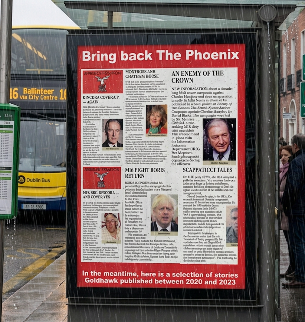Bring back The Phoenix. In the meantime here are approximately 30 dirty trick intelligence stories from 2020 to 2023.